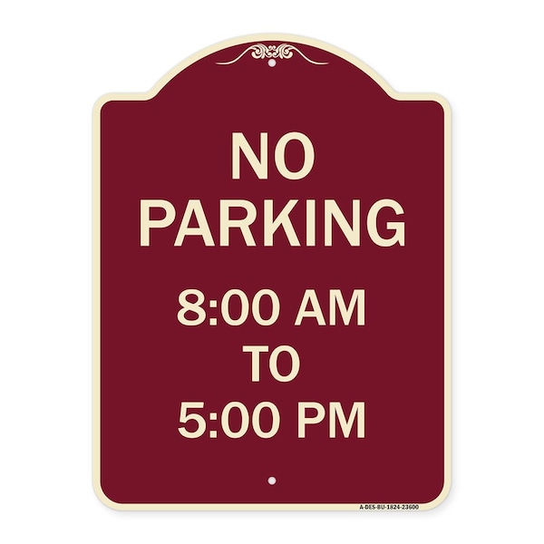Signmission No Parking 8-00 Am to 5-00 Pm Heavy-Gauge Aluminum Architectural Sign, 24" x 18", BU-1824-23600 A-DES-BU-1824-23600 - main